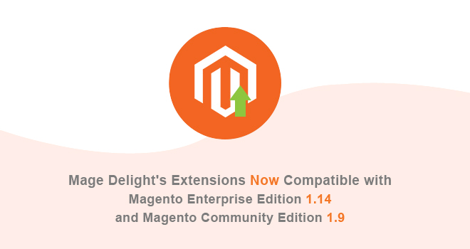 MageDelight's Extensions Now Compatible with Magento CE 1.9 And Magento EE 1.14