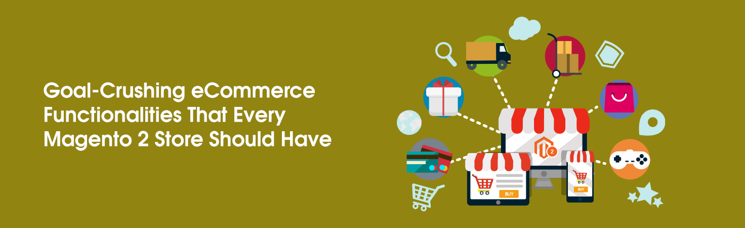 Must-Have Magento 2 Features