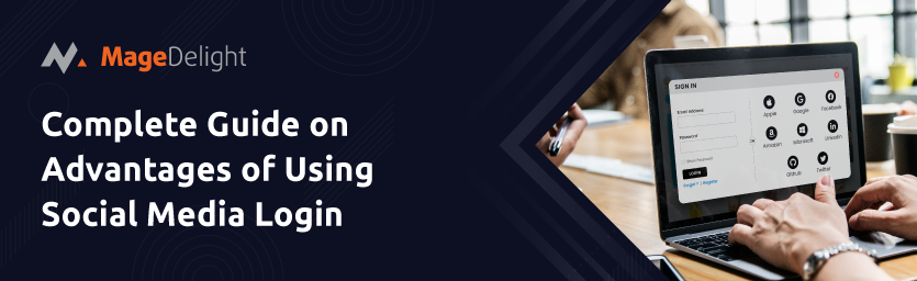 Social Media Login: Boost Conversions in Magento 2