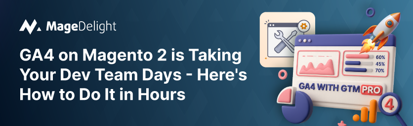 GA4 Setup for Magento in Hours Not Days