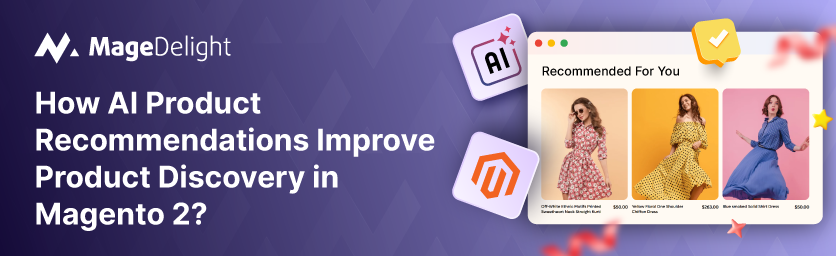 Improve Product Discovery in Magento 2 with AI Product Recommendations