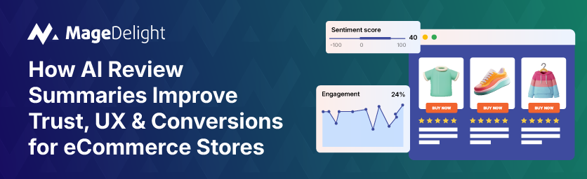 AI Review Summaries to Boost Trust, UX & Conversions
