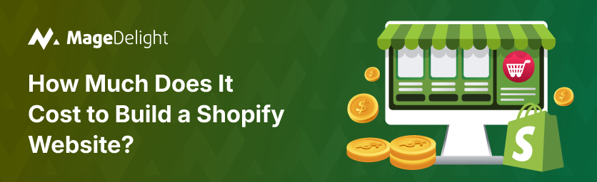 How Much Does It Cost to Build a Shopify Website
