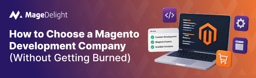 How to Choose a Magento Development Company