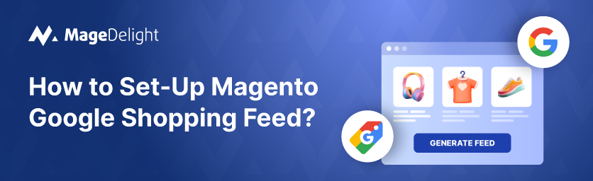 Set Up Magento Google Shopping Feed