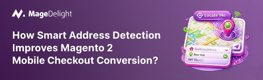 Improves Magento 2 Mobile Checkout Conversion