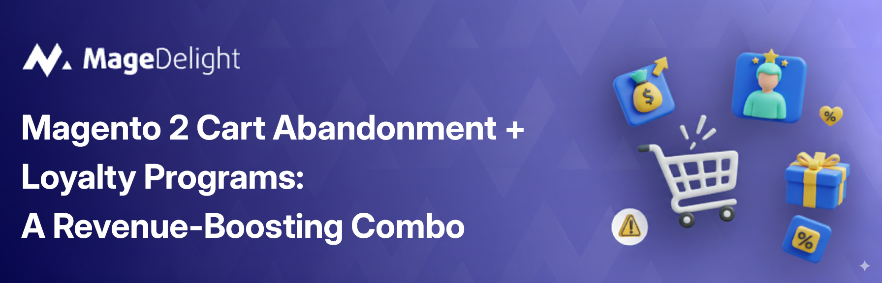 Magento 2 Cart Abandonment + Loyalty Programs