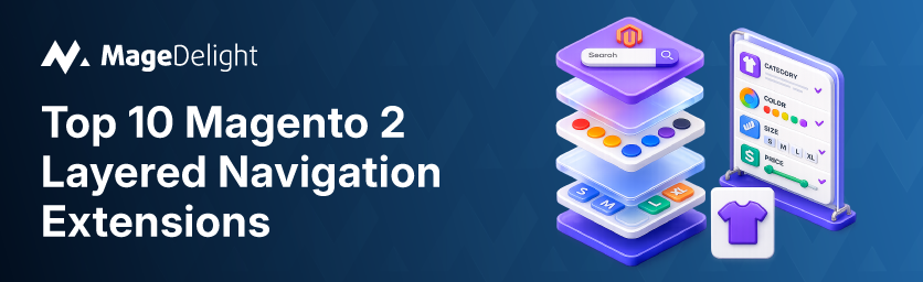 Top 10 Magento 2 Layered Navigation Extensions