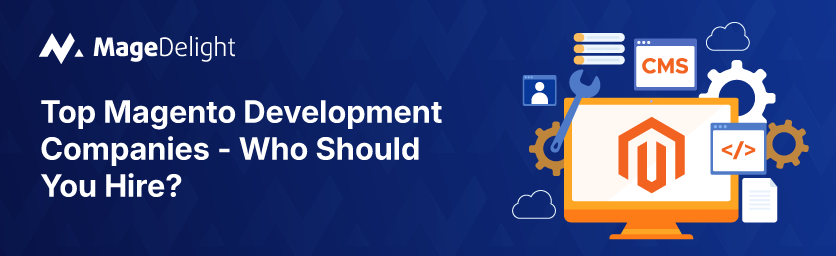 Top Magento Development Companies