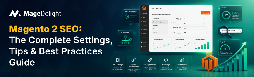 Magento 2 SEO Guide: Settings, Tips, and Best Practices