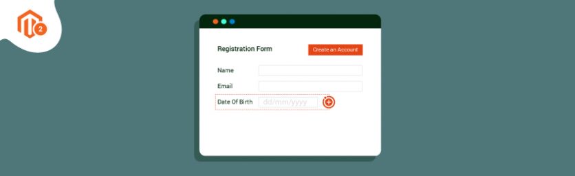 How-to-Add-Date-of-Birth-Field-in-Customer-Registration-Form-in-Magento-2