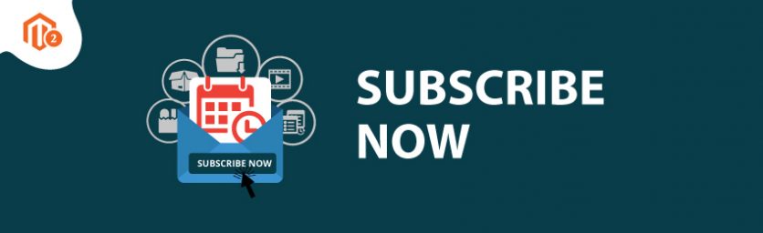 Magento 2 Subscribe Now Extension