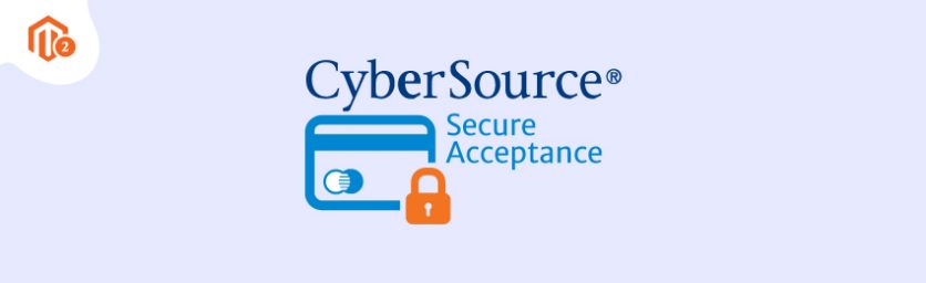 Cofigure Cyber Secure Acceptance in Magento 2