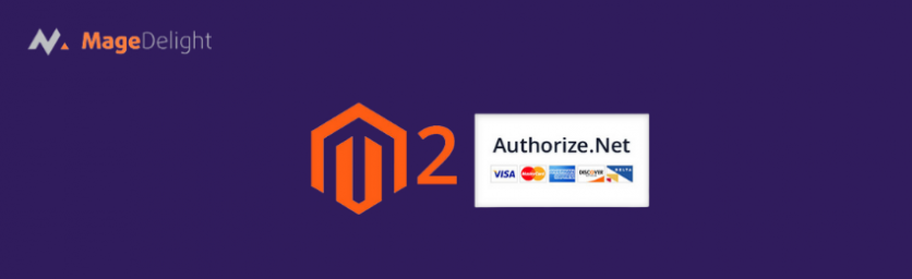 How to Configure Authorize.Net in Magento 2